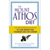 The Mount Athos Diet: The Mediterranean Plan to Lose Weight,