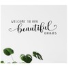 Welcome to Our Beautiful Chaos Wall Decal – 24" x