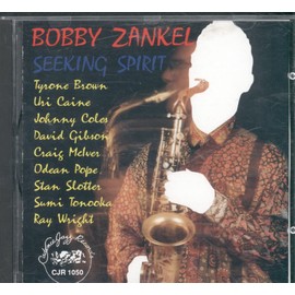 Bobby Zankel - Seeking Spirit