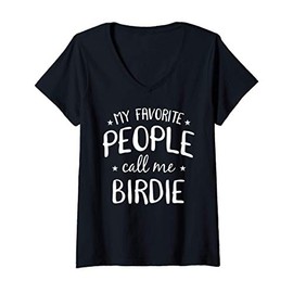 Womens My Favorite People Call Me Birdie Cool Grandma Birthday Gift V-Neck T-Shirt