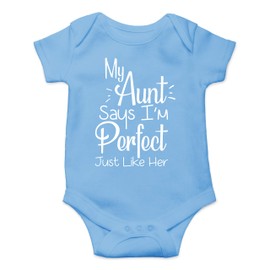 My Aunt Says I'm Perfect Just Like Her - Funny Baby Essentials Bodysuit - Newborn Girl Clothes (Newborn, Light Blue)