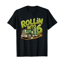 Rollin' Into 6th Birthday Big Rig Truck Boys 6 Year Old T-Shirt