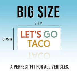 Funny Let's Go Taco Bumper Sticker, Anti Parody Decal, Political Humor Gift Retro White Vinyl Decal for Car Truck, Waterproof UV-Resistant 7.5x3.75in