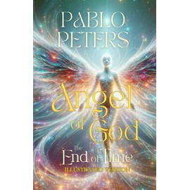 Angel of God: The End of Time