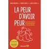 La Peur d'avoir peur: Guide de traitement du trouble panique