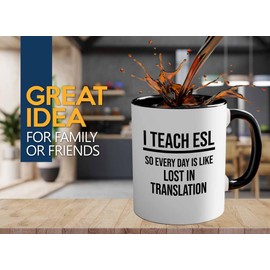 ESL Teacher 2Tone Mug 11oz Black -Lost in Translation - Linguist Bilingual Kids Idiom English Teacher School Assistant Language Learner Educator