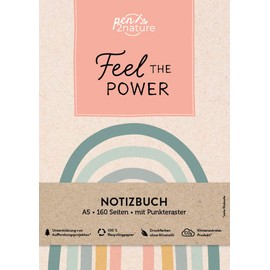 Feel The Power • Nachhaltiges Notizbuch in A5 mit Hardcover und Regenbogen-Motiv: Eintragbuch mit weißen Seiten und Punktemuster. Umweltfreundliches ... praktisches Bullet-Journal (pen2nature books)