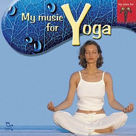 My Music for Yoga by VARIOUS ARTISTS [Audio CD]