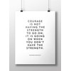 Motivational quote "Courage" by Theodore Roosevelt unframed poster or print