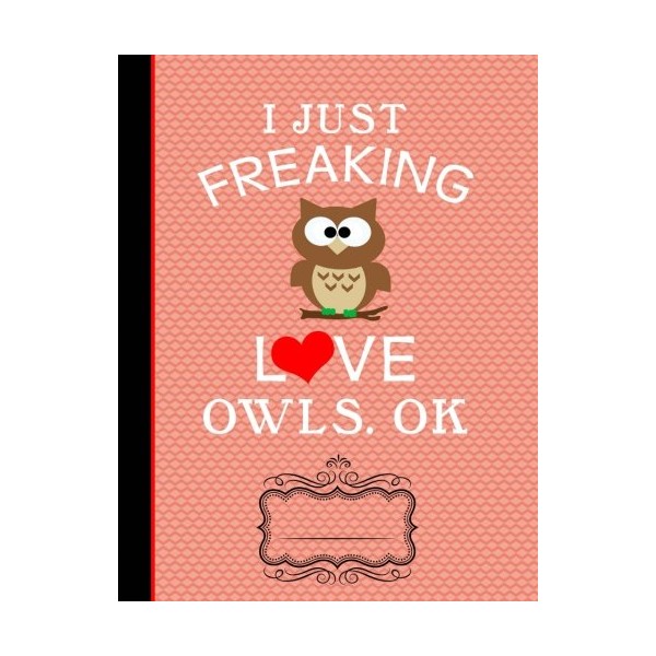 Red Heart Love Owls Composition Notebook I Just Freaking Love
