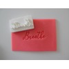 Breathe Stamp Many uses