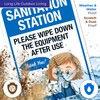 Sanitization Station Please Wipe Down The Equipment After Use Sign,