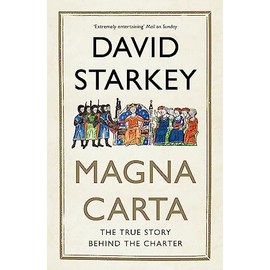 Magna Carta: The True Story Behind the Charter