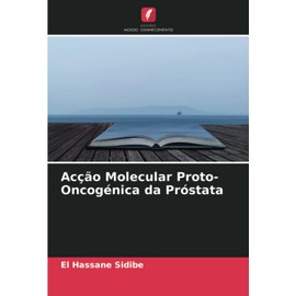 Acção Molecular Proto-Oncogénica da Próstata