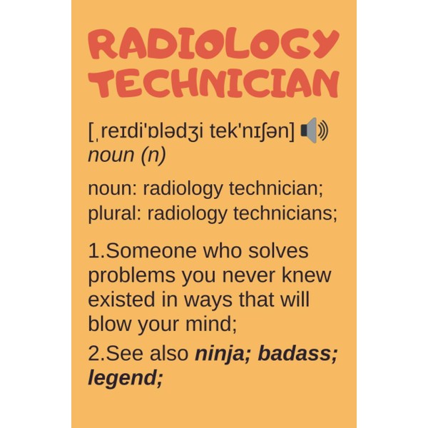 Radiology Technician Gifts: Blank Lined Notebook Journal Diary Paper, a