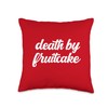 Death By Fruitcake Funny Holiday Ugly Christmas Death by Fruitcake
