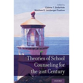 Theories of School Counseling for the 21st Century