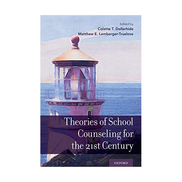 Theories of School Counseling for the 21st Century