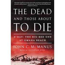 The Dead and Those About to Die: D-Day: The Big Red One at Omaha Beach