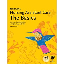 Hartman's Nursing Assistant Care: The Basics, 6th Edition