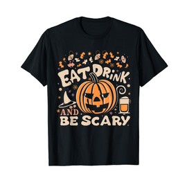 Eat, Drink, Be Scary, Boy Girl Party Funny Horror T-Shirt