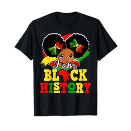 I Am Black History Month Cute Messy Bun Girl Kids Toddlers T-Shirt