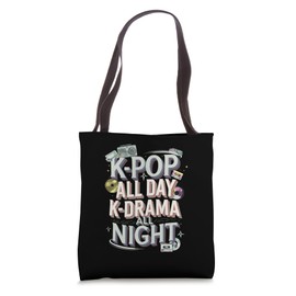 K-Pop All Day K-Drama All Night Fandom Tote Bag