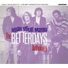 Hush Your Mouth - The Betterdays Anthology (2CD)