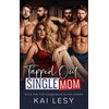 Tapped Out Single Mom: A Contemporary Reverse Harem Romance