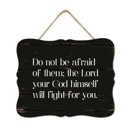 DecStic Do Not Be Afraid of Them; The Lord Your God Himself Will Fight for You Wooden Signs Retro Wall Plaque Literary Quote Wall Decor Farmhouse Rustic Wooden For Home Kitchen Bedroom 8x10in