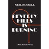 Beverly Hills is Burning: A Rail Black Novel: 3