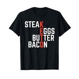 Steak Eggs Butter Bacon Keto Diet Ketogenic Shirt T-Shirt