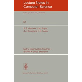 Matrix Eigensystem Routines - EISPACK Guide Extension