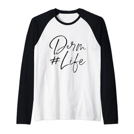 Derm Life Dermatology Cosmetic Dermatologist Raglan Baseball Tee