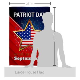 Never Forget 9/11 House Flag - Pack Patriotic Patriot Day World Planet Peace Environment Awareness United State American Support Our Troops - Banner Small Garden Yard Gift Double-Sided 28 X 40