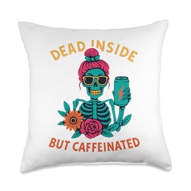 Dead Inside But Caffeinated Skeleton Coffee Energy Drink Throw Pillow