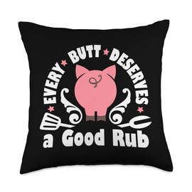 Every Butt Deserves A Good Rub - BBQ Pig Lover Throw Pillow