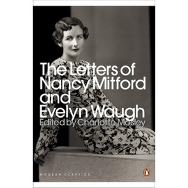 The Letters of Nancy Mitford and Evelyn Waugh
