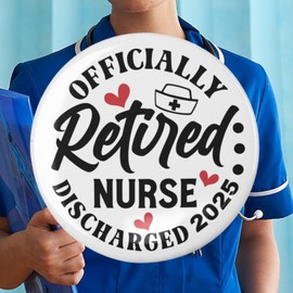 Retired Nurse Badge - 2 Inch Pinback Badge with Retirement Message - Cute and Secure Nurse Badge - Ideal Retirement Gifts for Women - Perfect for Makeup Bag or Travel Bag