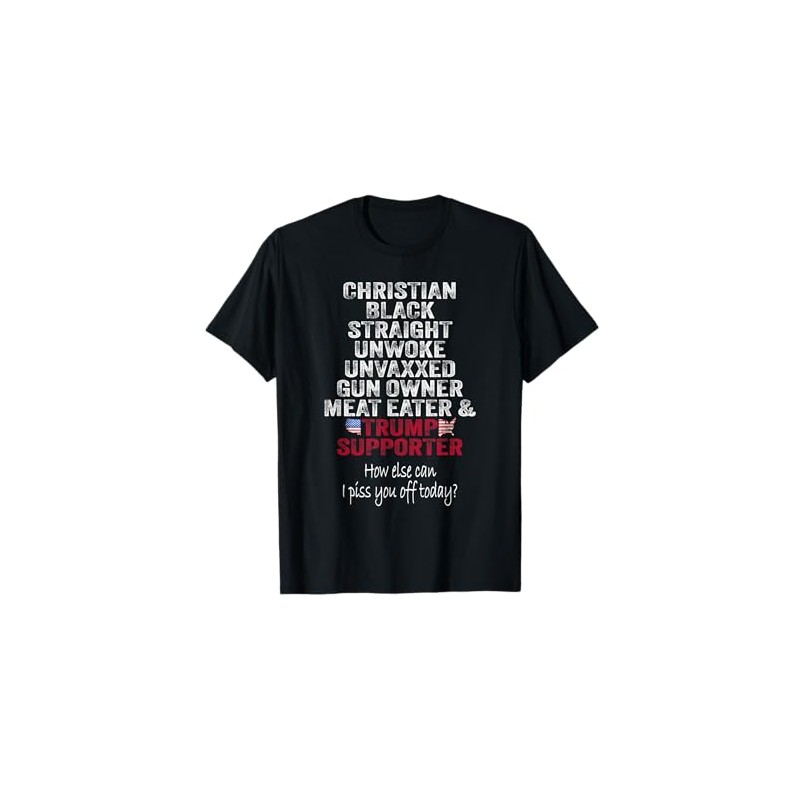 Christian Black Straight Trump Supporter Unwoke Unvaxxed T-Shirt