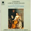 Sainte Colombe: Concerts a Deux Violes Esgales, Vol. 2