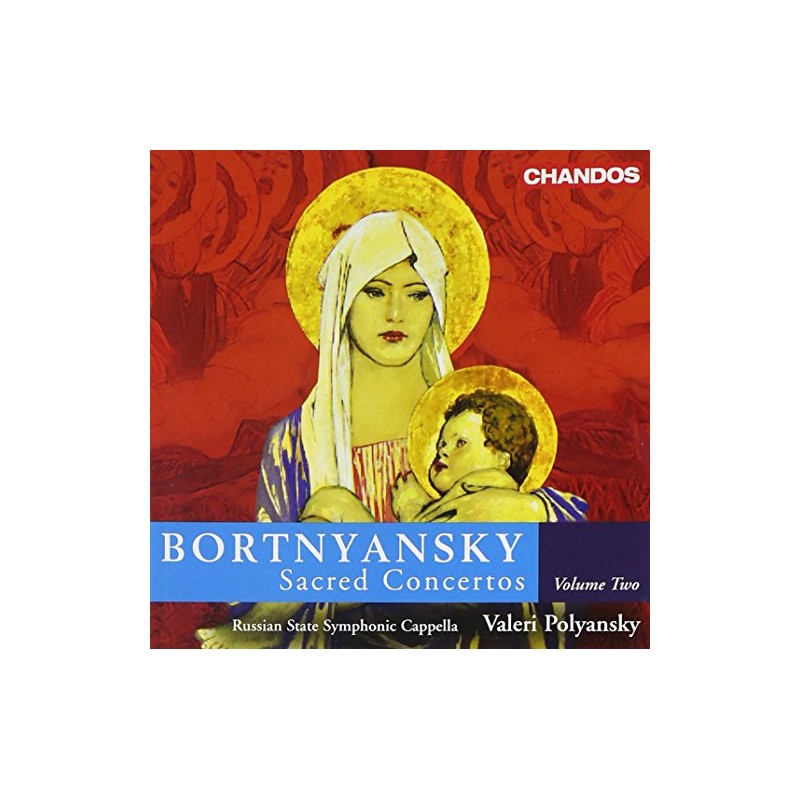 Bortnyansky: Sacred Concertos
