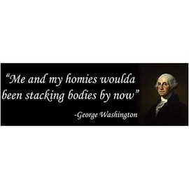 George Washington Funny Second Amendment Military Patriotic Sticker