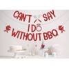 LANKBACK Can't Say I Do Without BBQ Banner Engagement Wedding