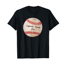 Fantasy Baseball Legends Never Die T-Shirt