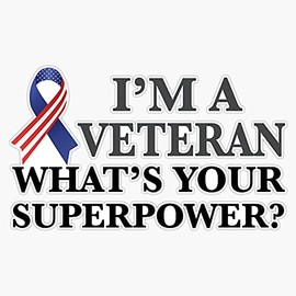 HOF Trading I'm A Veteran, What's Your Superpower? Vinyl Sticker Waterproof Decal Laptop Wall Window Bumper Sticker 5"