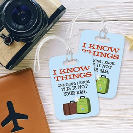 LT156 I Know Things. One Thing I Know, This is Not Your Bag. Novelty Funny Unique Designer Gift Glossy Plastic Suitcase Luggage Tag
