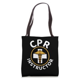 CPR Instructor First Aid EMT EMS Paramedic CPR Instructor Tote Bag