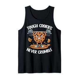 Tough Cookies Never Crumble Tank Top