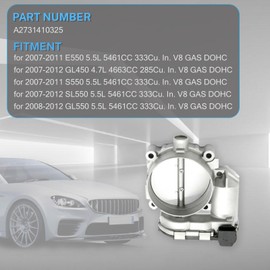 CYCWER A2731410325 Electronic Throttle Body Fits for 2007-2011 E550 5.5L, Fits for 2007-2011 S550 5.5L, Replace OE A2731410325